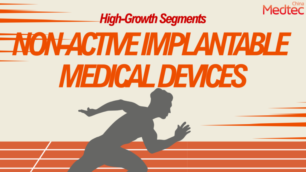 high growth segments non-active implantable medical devices